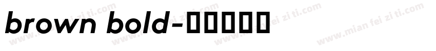 brown bold字体转换